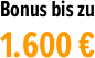bonus bis zu 1.600 €